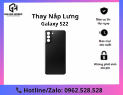 Thay lưng Samsung Galaxy S22