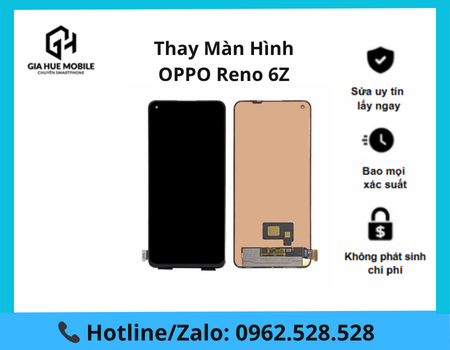 thay-man-hinh-oppo-reno-6z Thay màn hình OPPO Reno 6Z