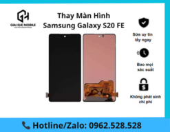 Thay màn hình Samsung Galaxy S20 FE