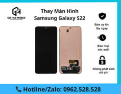 Thay màn hình Samsung Galaxy S22