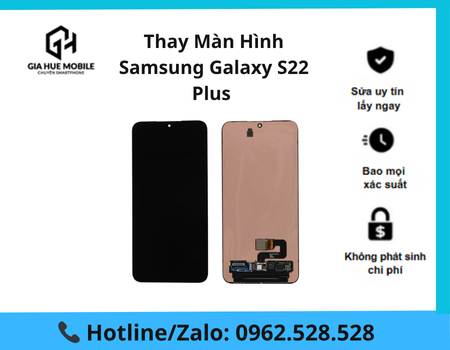 thay-man-hinh-samsung-galaxy-s22-plus Thay màn hình Samsung Galaxy S22 Plus