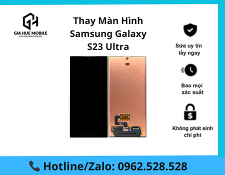 thay-man-hinh-samsung-galaxy-s23-ultra Thay màn hình Samsung Galaxy S23 Ultra