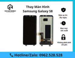 Thay Màn Hình Samsung Galaxy S8