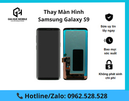 thay-man-hinh-samsung-galaxy-s9 Thay Màn Hình Samsung Galaxy S9