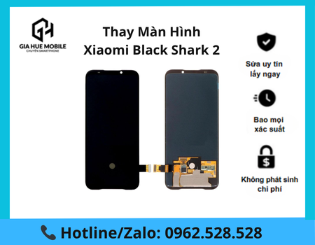 thay-man-hinh-xiaomi-black-shark-2 Thay màn hình Xiaomi Black Shark 2