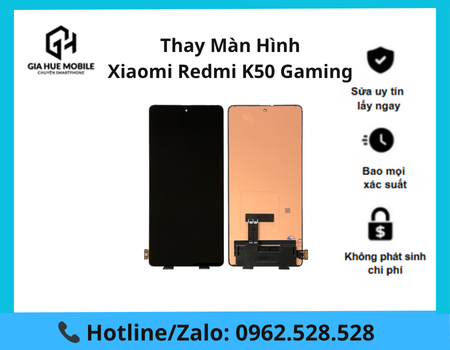 thay-man-hinh-xiaomi-redmi-k50-gaming Thay màn hình Xiaomi Redmi K50 Gaming