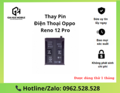 Thay pin OPPO Reno 12 Pro