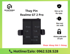 Thay pin Realme GT 2 Pro