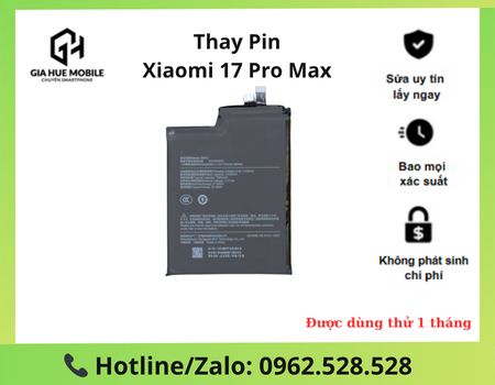 Thay Pin Xiaomi 17 Pro Max
