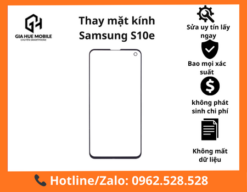 Thay mặt kính Samsung S10e