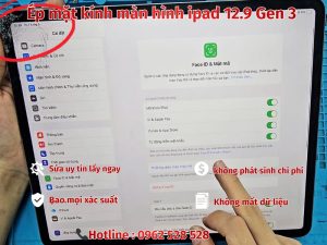 Ép mặt kính màn hình ipad 12.9 Gen 3