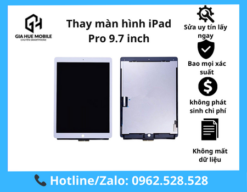 Thay màn hình iPad Pro 9.7 inch
